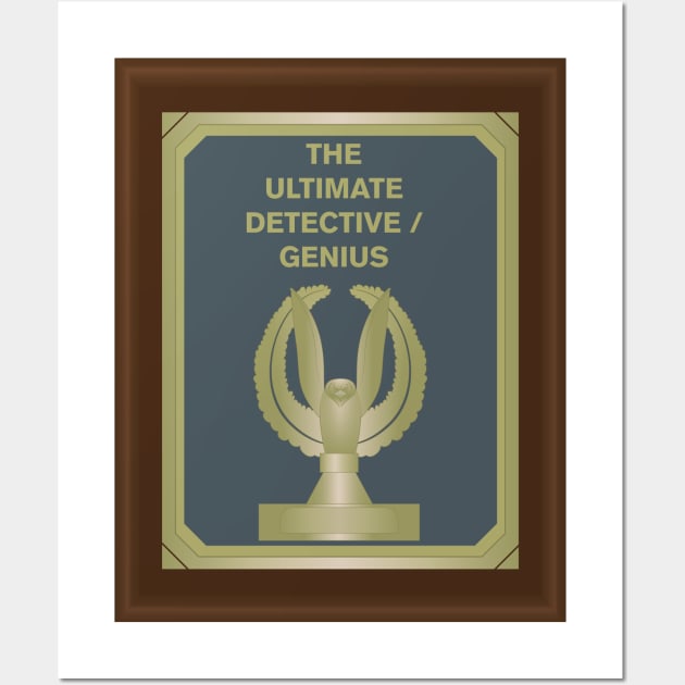 The ultimate detective / genius Wall Art by Nevervand